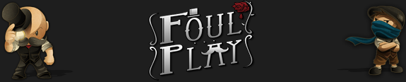 Foul Play Foul Play