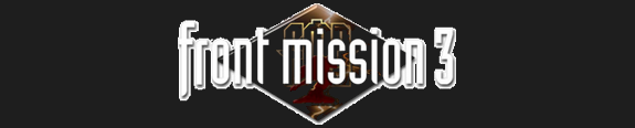Front Mission 3 Front Mission 3