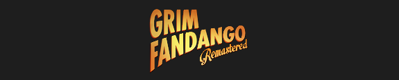 Grim Fandango Remastered Grim Fandango Remastered