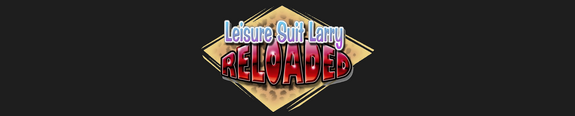 Leisure Suit Larry Reloaded Leisure Suit Larry Reloaded
